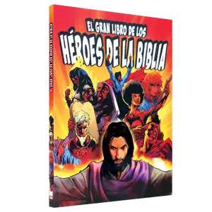 El Gran Libro de los Héroes de la Biblia