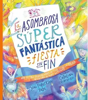 La asombrosa súper fantástica fiesta sin fin