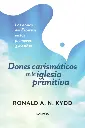 Dones carismáticos en la iglesia primitiva
