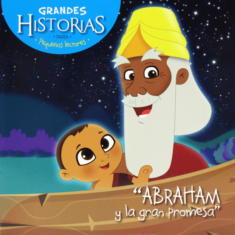 Abraham y la gran promesa - Colección Grandes Historias para pequeños lectores