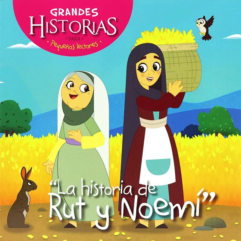 La historia de Rut y Noemí- Colección Grandes Historias para pequeños lectores