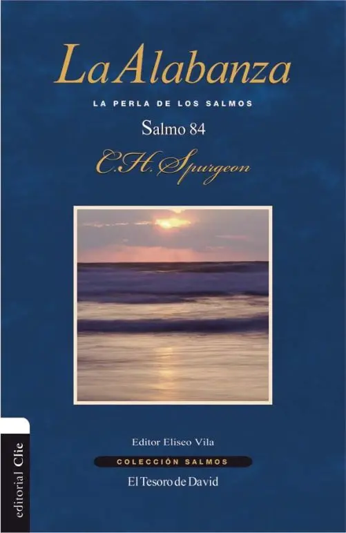 084. LA ALABANZA: Salmo 84