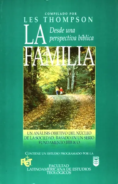 LA FAMILIA DESDE UNA PERSPECTIVA BÍBLICA