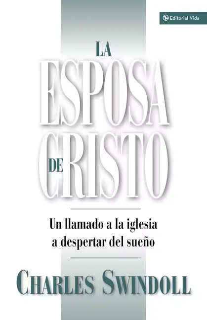 La esposa de Cristo: Un llamado a la Iglesia a despertar del sueño