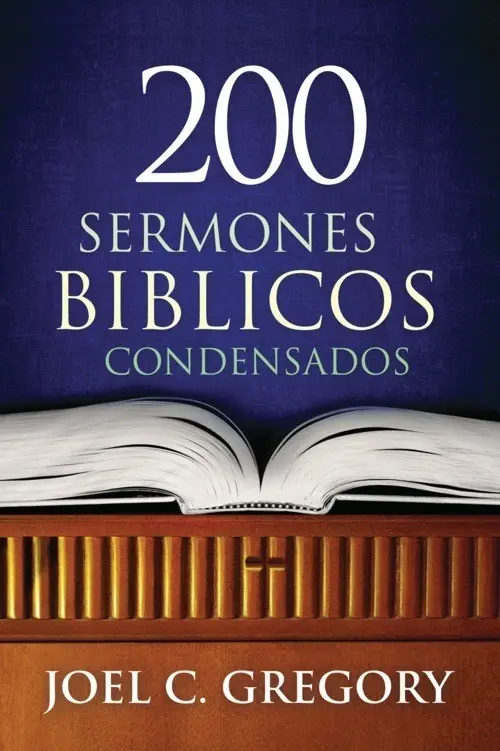 200 SERMONES BÍBLICOS CONDENSADOS
