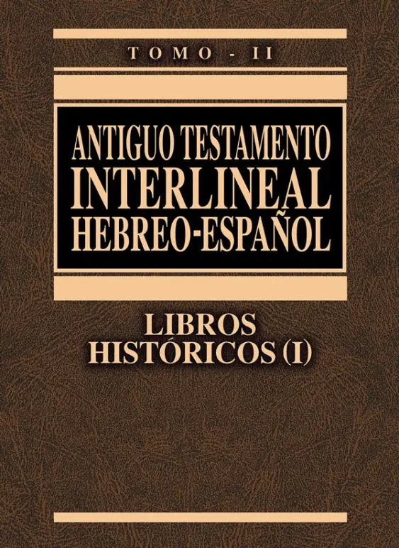 Antiguo Testamento interlineal Hebreo-Español Vol. 2: Libros históricos 1
