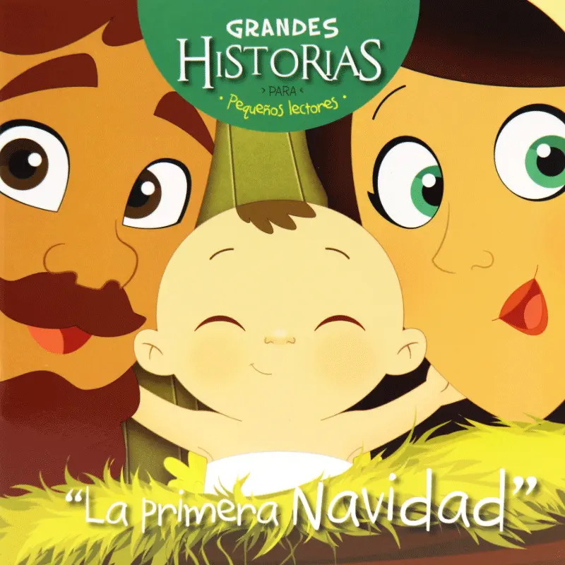 La primera Navidad - Colección Grandes Historias para pequeños lectores