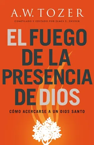 El fuego de la presencia de Dios, Cómo acercarse a un Dios santo