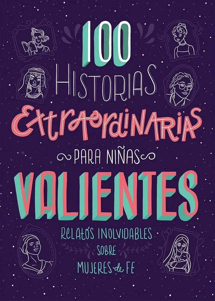 100 Historias extraordinarias para niñas valientes