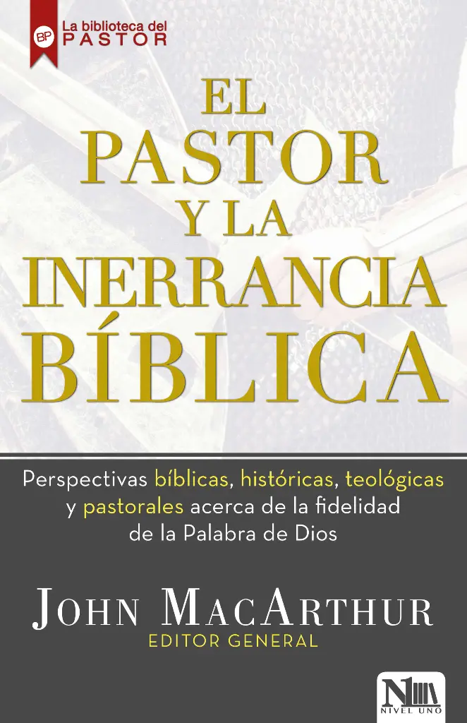 EL PASTOR Y LA INERRANCIA BIBLICA