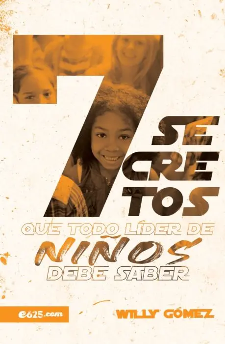 7 SECRETOS QUE TODO LIDER DE NIÑOS DEBE SABER