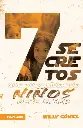 7 SECRETOS QUE TODO LIDER DE NIÑOS DEBE SABER