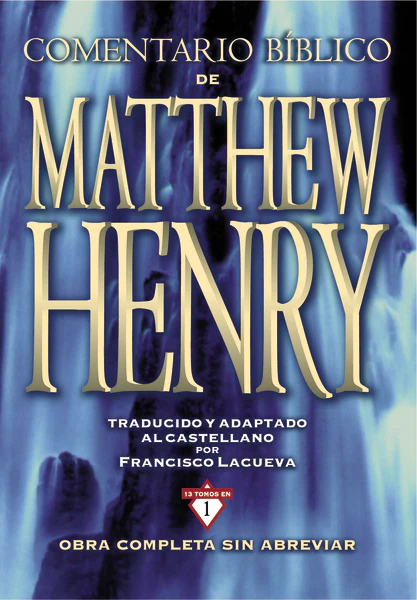 Comentario Bíblico de Matthew Henry - 13 en 1 - Obra completa