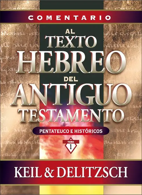 Comentario al texto hebreo del Antiguo Testamento I: Pentateuco/Históricos