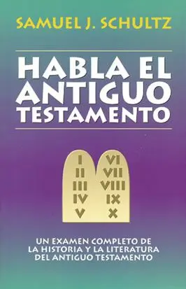 Habla el Antiguo Testamento