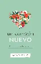 Un corazón nuevo: De muerte a vida con Jesús