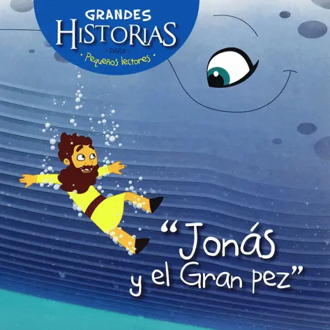Jonás y el gran pez - Colección Grandes Historias para pequeños lectores