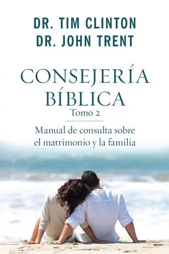 Consejería bíblica tomo 2: Manual de consulta sobre el matrimonio y la familia