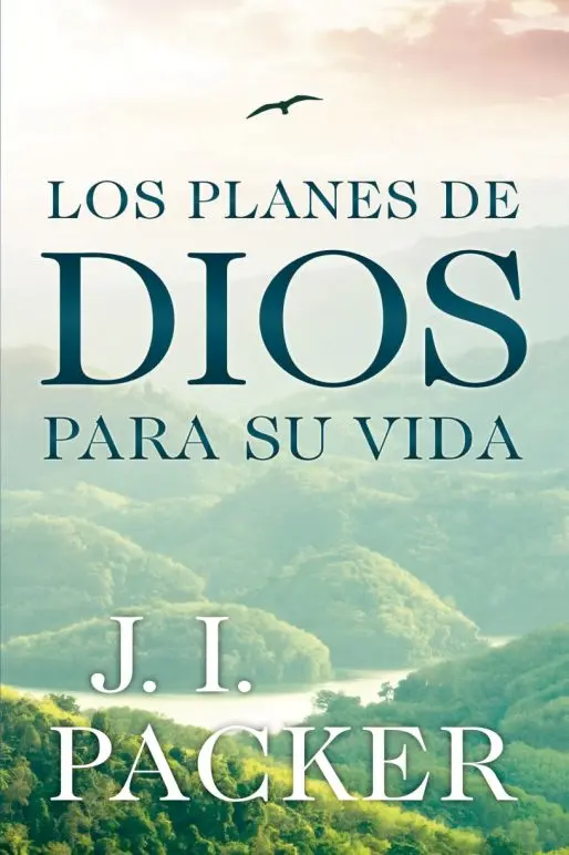 LOS PLANES DE DIOS PARA SU VIDA