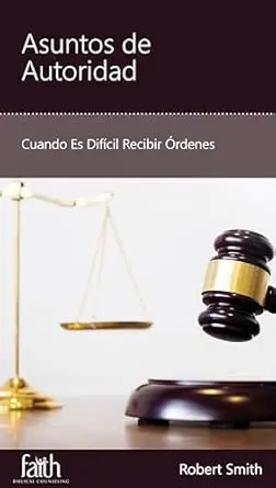 Asuntos de Autoridad: Cuando Es Difícil Recibir Órdenes 