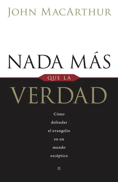 Nada más que la verdad
