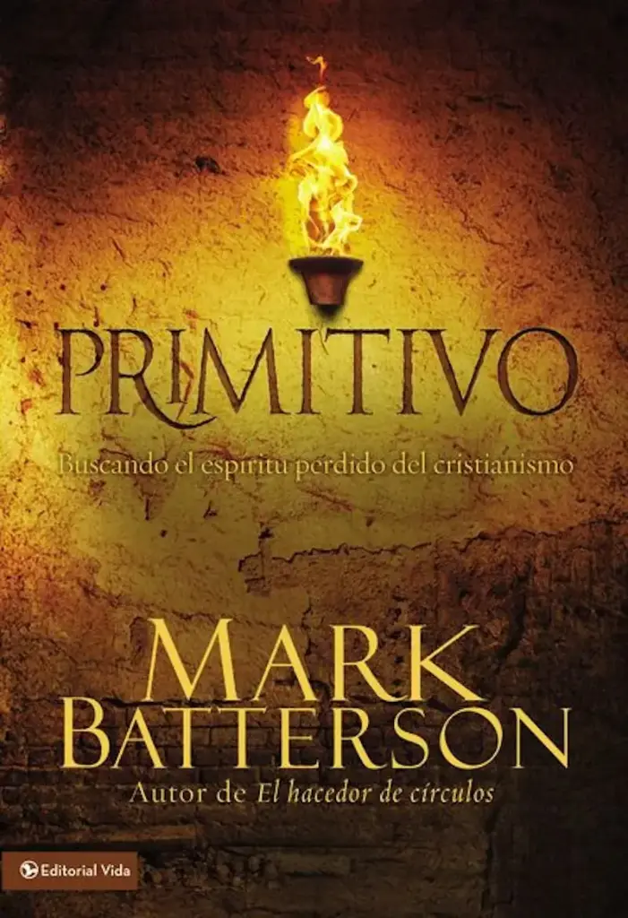 Primitivo: Buscando el espíritu perdido del cristianismo