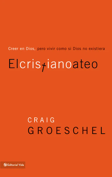 El cristiano ateo: Creer en Dios, pero vivir como si Dios no existiera
