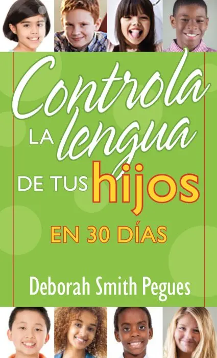 Controla la lengua de tus hijos en 30 días