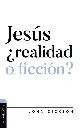 Jesús ¿realidad o ficción?