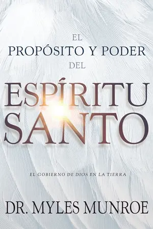 EL PROPOSITO Y EL PODER DEL ESPIRITU SANTO