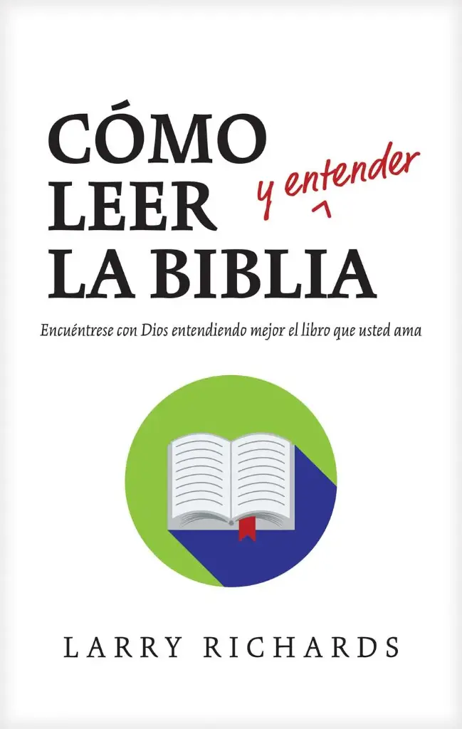 COMO LEER Y ENTENDER LA BIBLIA