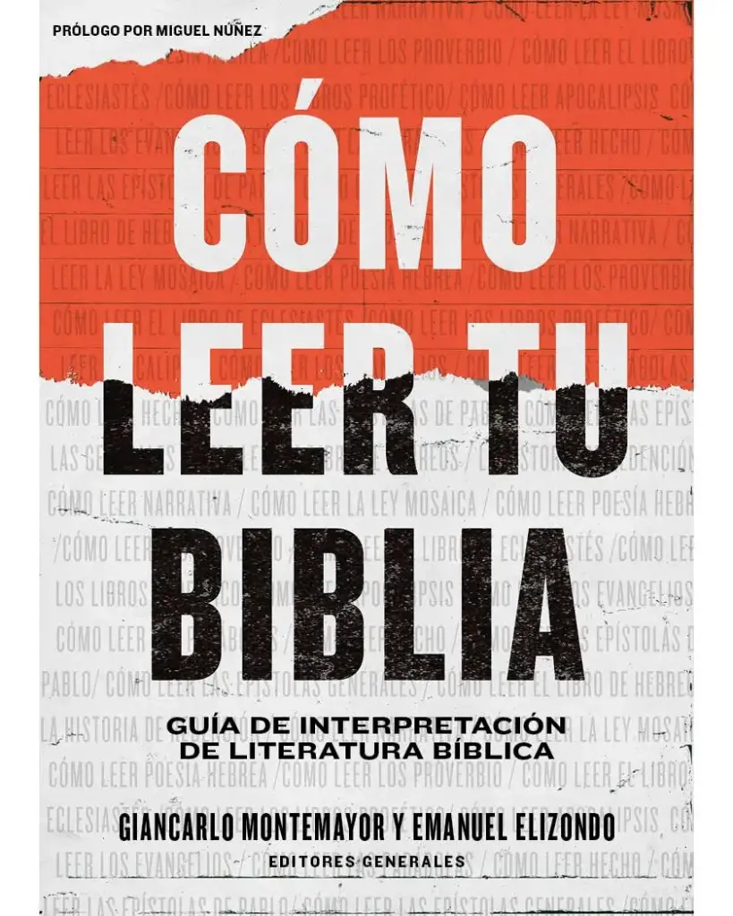 Cómo leer tu Biblia: Guía de interpretación de literatura bíblica