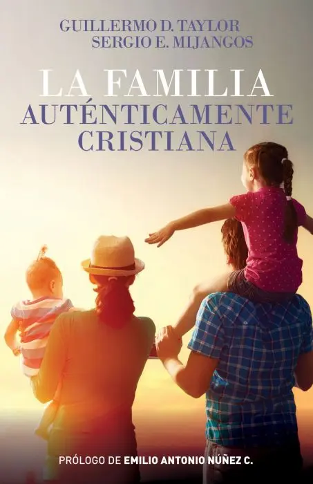 La familia auténticamente cristiana