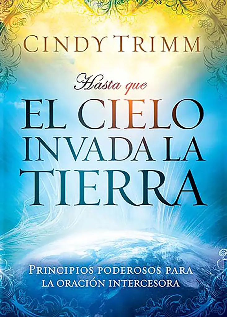 HASTA QUE EL CIELO INVADA LA TIERRA