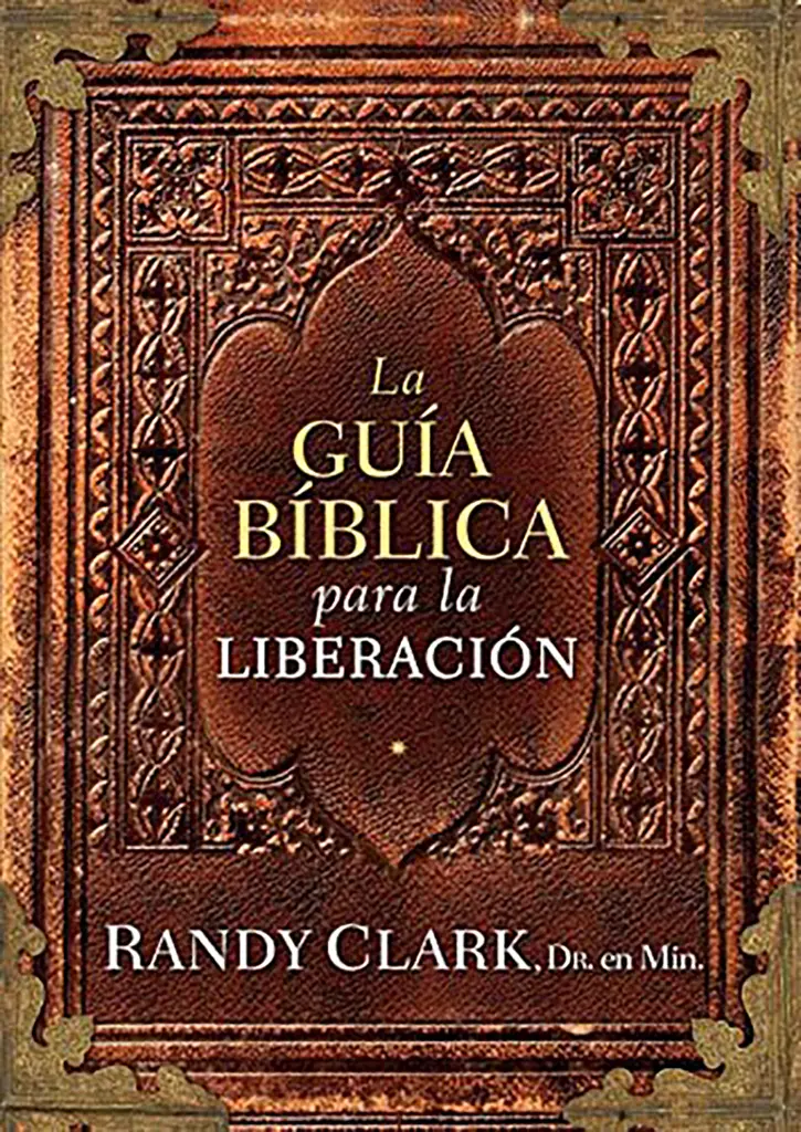 LA GUÍA BÍBLICA PARA LA LIBERACIÓN