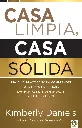 CASA LIMPIA O CASA SOLIDA