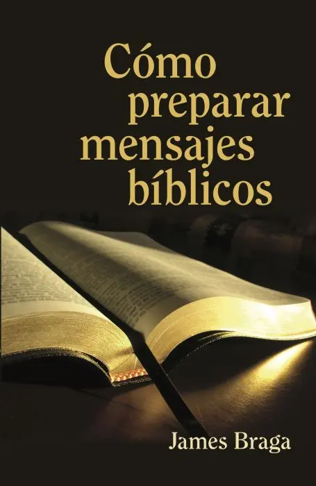 Cómo preparar mensajes bíblicos