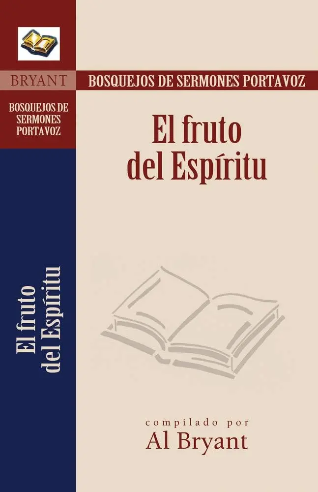 El fruto del Espíritu (Bosquejos de sermones Portavoz)