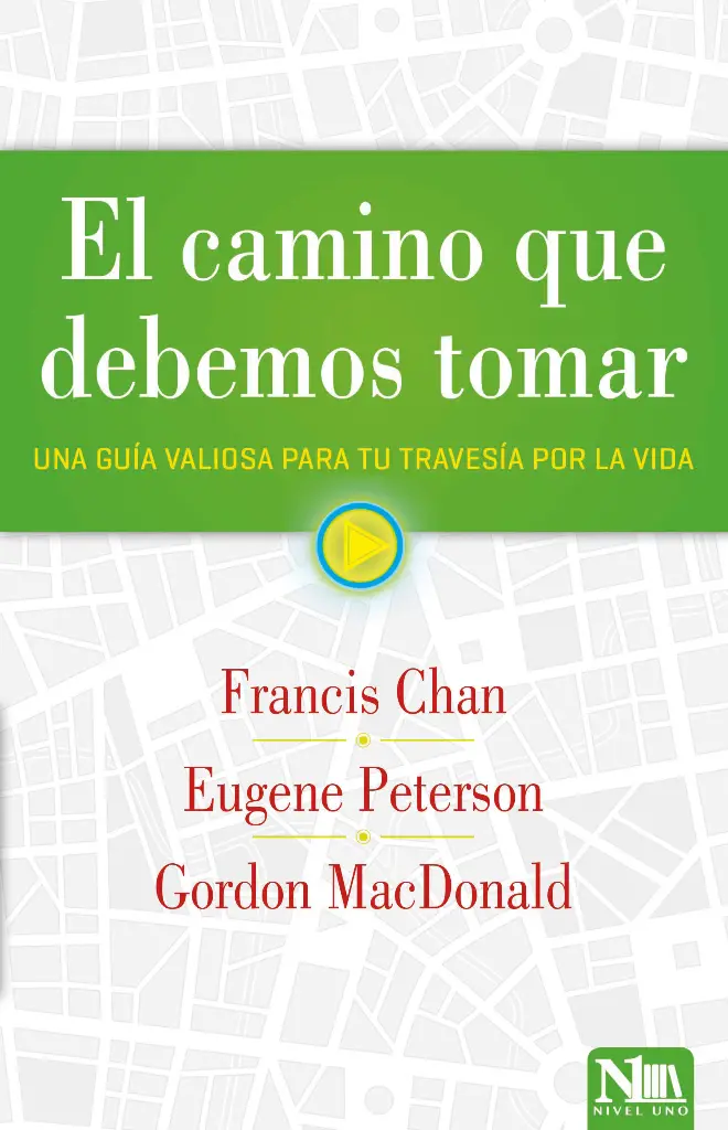 EL CAMINO QUE DEBEMOS TOMAR