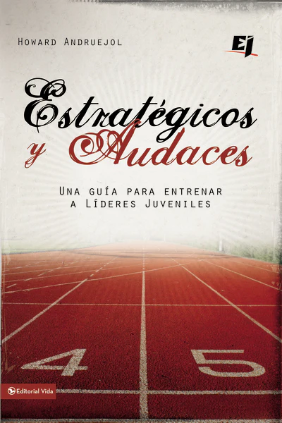 Estratégicos y audaces: Una guía para entrenar a líderes juveniles