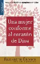 Una mujer conforme al corazón de Dios - Serie Favoritos