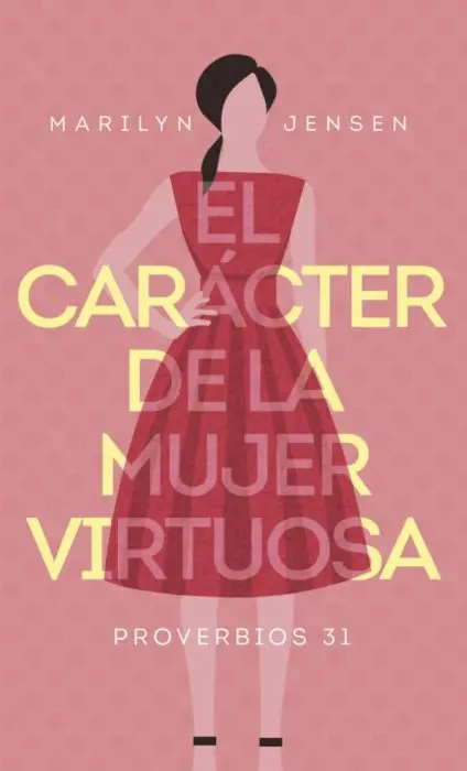 El carácter de la mujer virtuosa - Bolsillo
