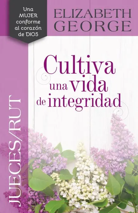 Jueces/Rut: Cultiva una vida de integridad