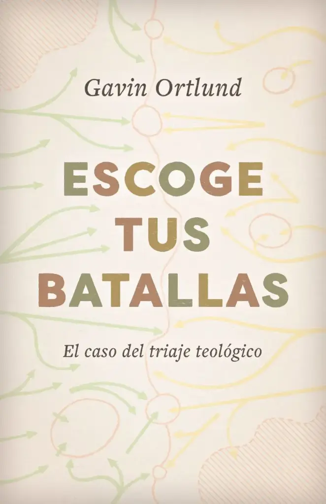 Escoge tus batallas: El caso del triaje teológico