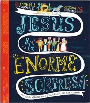 Jesús y la enorme sorpresa