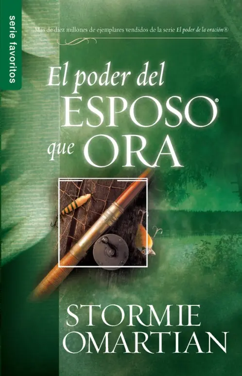 El poder del esposo que ora - Serie Favoritos