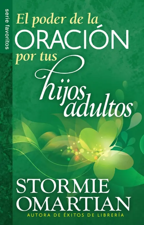 El poder de la oración por tus hijos adultos - Serie Favoritos