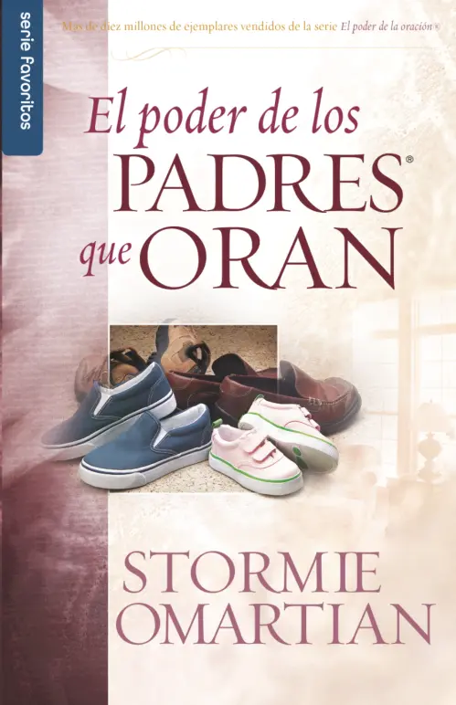 El poder de los padres que oran - Serie Favoritos