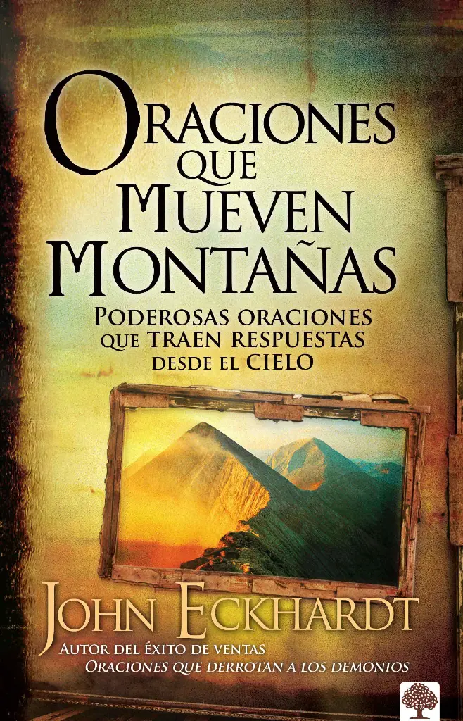 ORACIONES QUE MUEVEN MONTAÑAS