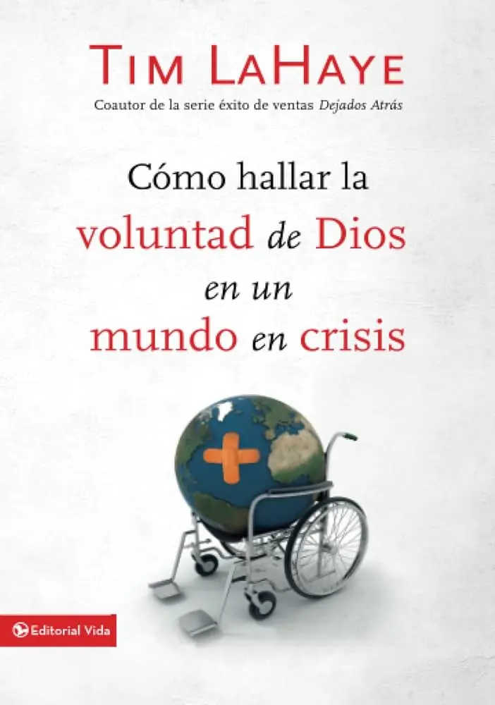 Cómo hallar la voluntad de Dios en un mundo en crisis